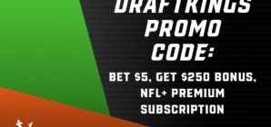 DraftKings Promo Code: NFL Sunday Is Here, Get $250 Bonus