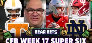 CFB Week 17 Super Six: Ohio State vs. Tennessee, Clemson vs. Texas and more! | Bear Bets