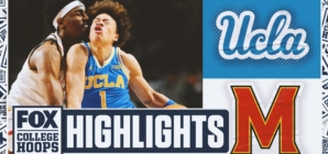 No. 22 UCLA Bruins vs. Maryland Terrapins Highlights | FOX College Hoops