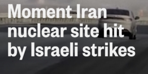 Video shows moment Iran nuclear facility hit by Israeli strikes
