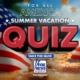 For All America Summer Vacation Quiz