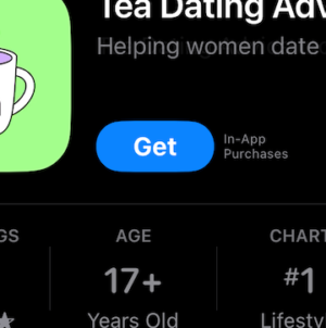 Forget ChatGPT. Tea is the most downloaded app on Apple’s App Store.