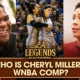 Cheryl Miller: 'There's nobody in the WNBA like me.'