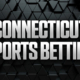 Connecticut Sports Betting: CT Sportsbook Promos & Apps