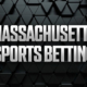 Massachusetts Sports Betting: MA Sportsbook Promos & Apps
