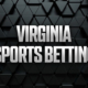 Virginia Sports Betting: Best VA Sportsbook Promos & Apps