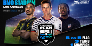 Fanatics Flag Football Classic Moves to Los Angeles, Adds NFL Stars & USA Football